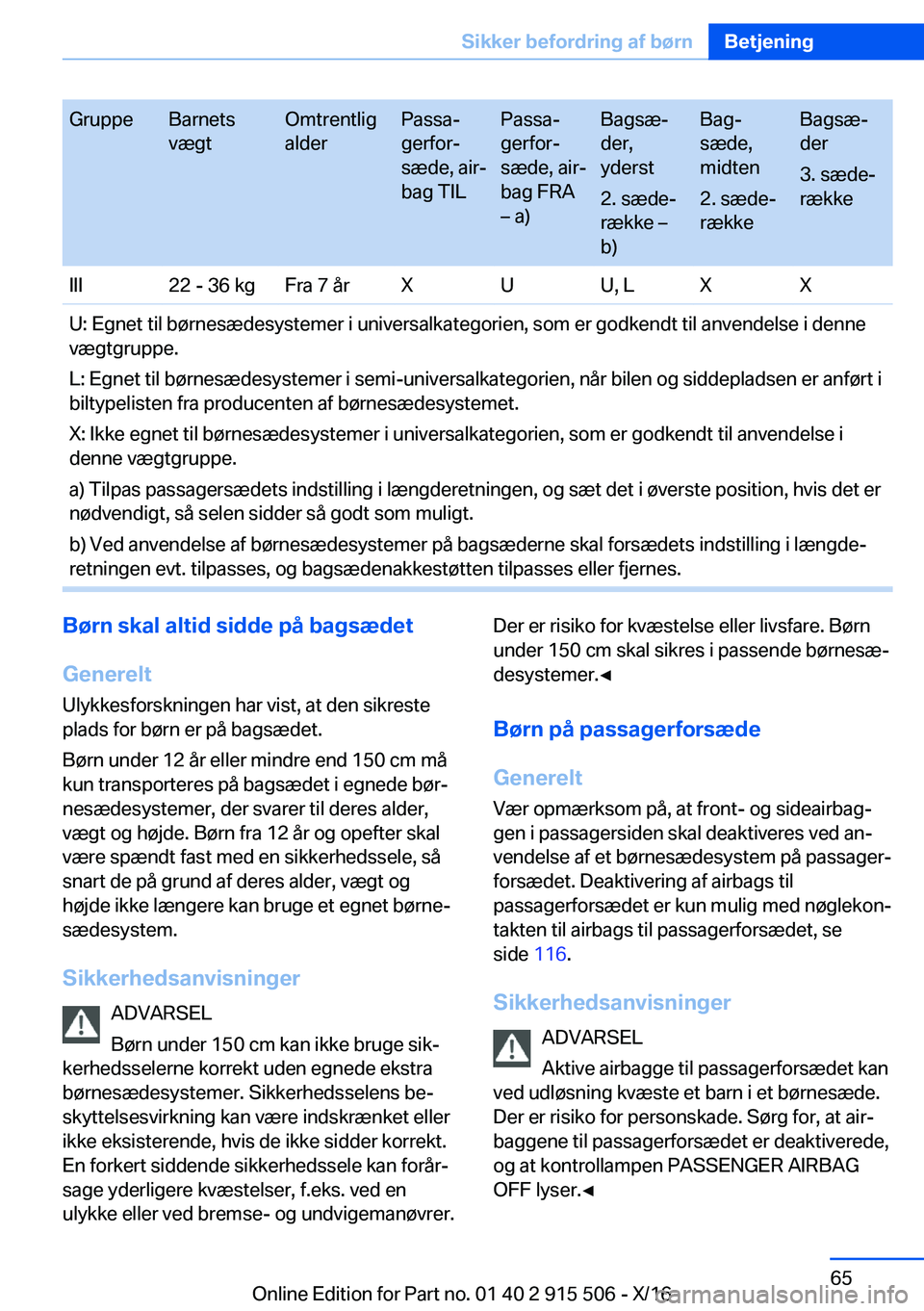 BMW X5 2017  InstruktionsbØger (in Danish) �G�r�u�p�p�e�B�a�r�n�e�t�s
�v�æ�g�t�O�m�t�r�e�n�t�l�i�g
�a�l�d�e�r�P�a�s�s�aj
�g�e�r�f�o�rj
�s�æ�d�e�,� �a�i�rj
�b�a�g� �T�I�L�P�a�s�s�aj
�g�e�r�f�o�rj
�s�æ�d�e�,� �a�i�rj
�b�a�g� �F�R�A
m� 