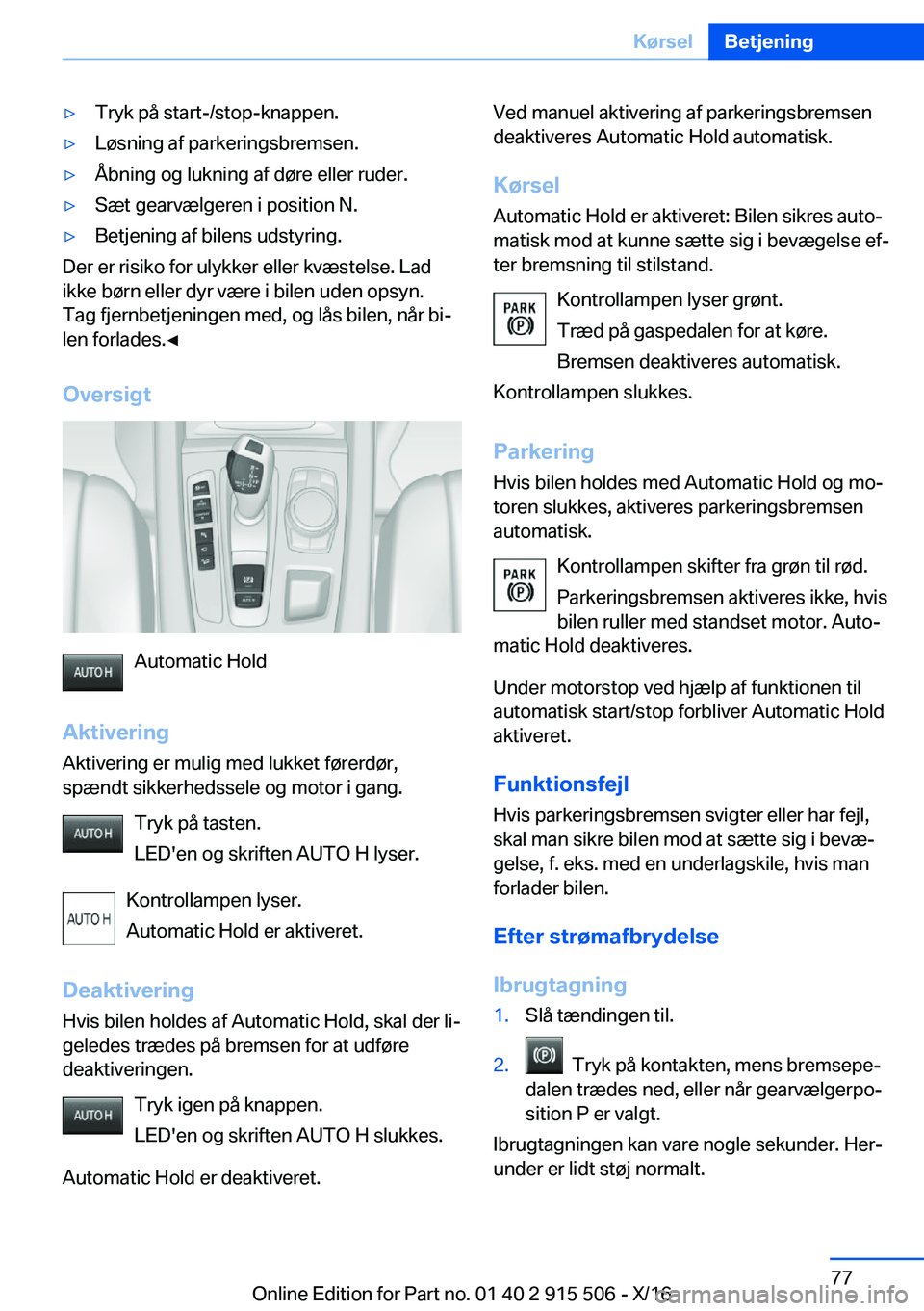 BMW X5 2017  InstruktionsbØger (in Danish) 'y�T�r�y�k� �p�å� �s�t�a�r�t�-�/�s�t�o�p�-�k�n�a�p�p�e�n�.'y�L�