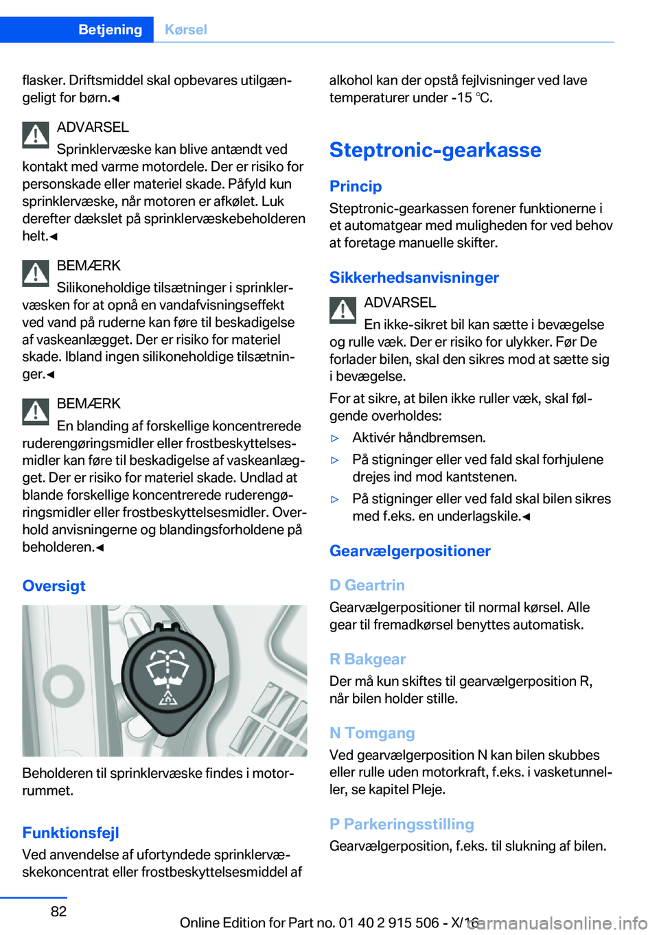 BMW X5 2017  InstruktionsbØger (in Danish) �f�l�a�s�k�e�r�.� �D�r�i�f�t�s�m�i�d�d�e�l� �s�k�a�l� �o�p�b�e�v�a�r�e�s� �u�t�i�l�g�æ�nj�g�e�l�i�g�t� �f�o�r� �b�