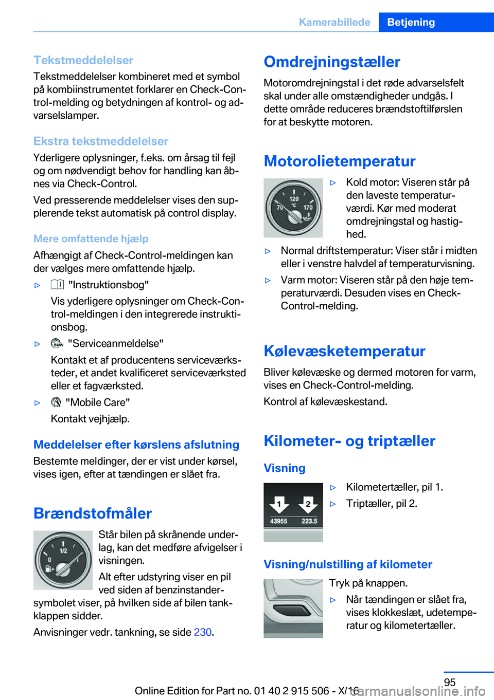 BMW X5 2017  InstruktionsbØger (in Danish) �T�e�k�s�t�m�e�d�d�e�l�e�l�s�e�r�T�e�k�s�t�m�e�d�d�e�l�e�l�s�e�r� �k�o�m�b�i�n�e�r�e�t� �m�e�d� �e�t� �s�y�m�b�o�l�p�å� �k�o�m�b�i�i�n�s�t�r�u�m�e�n�t�e�t� �f�o�r�k�l�a�r�e�r� �e�n� �C�h�e�c�k�-�C�o�