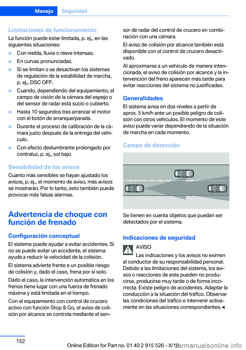 BMW X5 2017  Manuales de Empleo (in Spanish) �L�i�m�i�t�a�c�i�o�n�e�s��d�e��f�u�n�c�i�o�n�a�m�i�e�n�t�o�L�a� �f�u�n�c�i�
