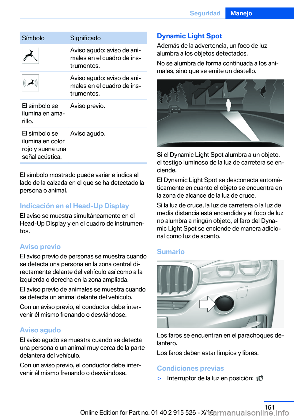BMW X5 2017  Manuales de Empleo (in Spanish) �S�í�m�b�o�l�o�S�i�g�n�i�f�i�c�a�d�o�A�v�i�s�o� �a�g�u�d�o�:� �a�v�i�s�o� �d�e� �a�n�iª
�m�a�l�e�s� �e�n� �e�l� �c�u�a�d�r�o� �d�e� �i�n�sª
�t�r�u�m�e�n�t�o�s�.�A�v�i�s�o� �a�g�u�d�o�:� �a�v�i�s�
