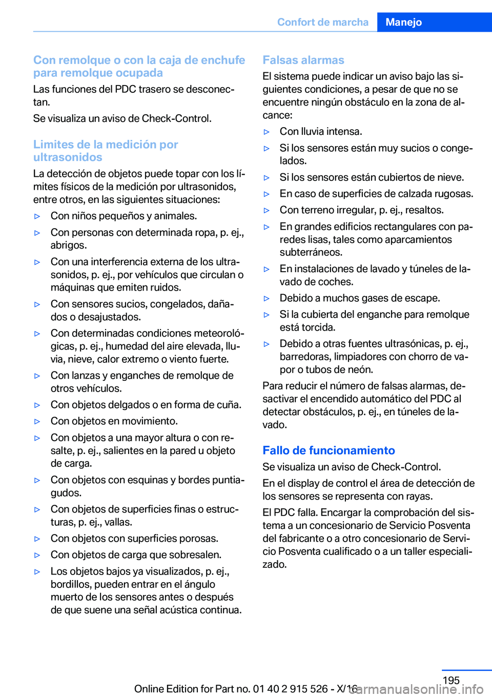 BMW X5 2017  Manuales de Empleo (in Spanish) �C�o�n��r�e�m�o�l�q�u�e��o��c�o�n��l�a��c�a�j�a��d�e��e�n�c�h�u�f�e
�p�a�r�a��r�e�m�o�l�q�u�e��o�c�u�p�a�d�a
�L�a�s� �f�u�n�c�i�o�n�e�s� �d�e�l� �P�D�C� �t�r�a�s�e�r�o� �s�e� �d�e�s�c�o�n�e�c