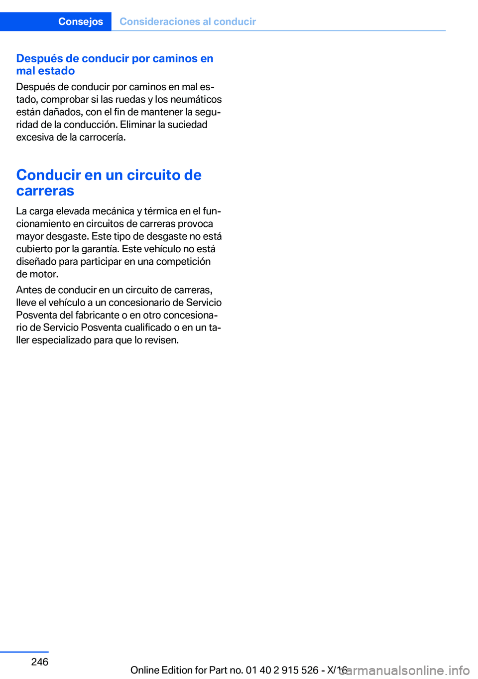 BMW X5 2017  Manuales de Empleo (in Spanish) �D�e�s�p�u�é�s��d�e��c�o�n�d�u�c�i�r��p�o�r��c�a�m�i�n�o�s��e�n
�m�a�l��e�s�t�a�d�o
�D�e�s�p�u�é�s� �d�e� �c�o�n�d�u�c�i�r� �p�o�r� �c�a�m�i�n�o�s� �e�n� �m�a�l� �e�sª�t�a�d�o�,� �c�o�m�p�r�