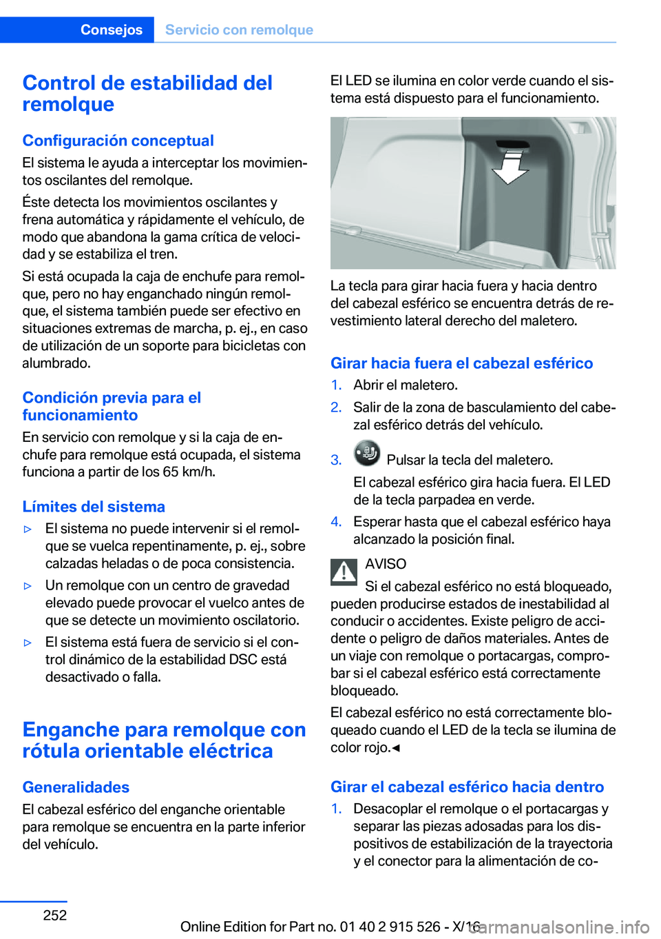 BMW X5 2017  Manuales de Empleo (in Spanish) �C�o�n�t�r�o�l��d�e��e�s�t�a�b�i�l�i�d�a�d��d�e�l
�r�e�m�o�l�q�u�e
�C�o�n�f�i�g�u�r�a�c�i�