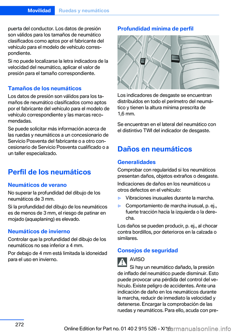 BMW X5 2017  Manuales de Empleo (in Spanish) �p�u�e�r�t�a� �d�e�l� �c�o�n�d�u�c�t�o�r�.� �L�o�s� �d�a�t�o�s� �d�e� �p�r�e�s�i�