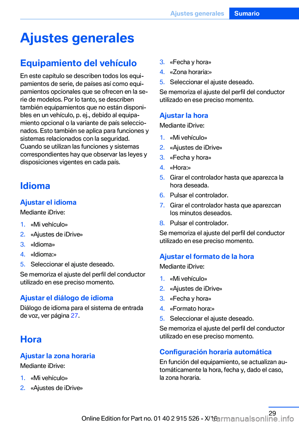 BMW X5 2017  Manuales de Empleo (in Spanish) �A�j�u�s�t�e�s��g�e�n�e�r�a�l�e�s�E�q�u�i�p�a�m�i�e�n�t�o��d�e�l��v�e�h�