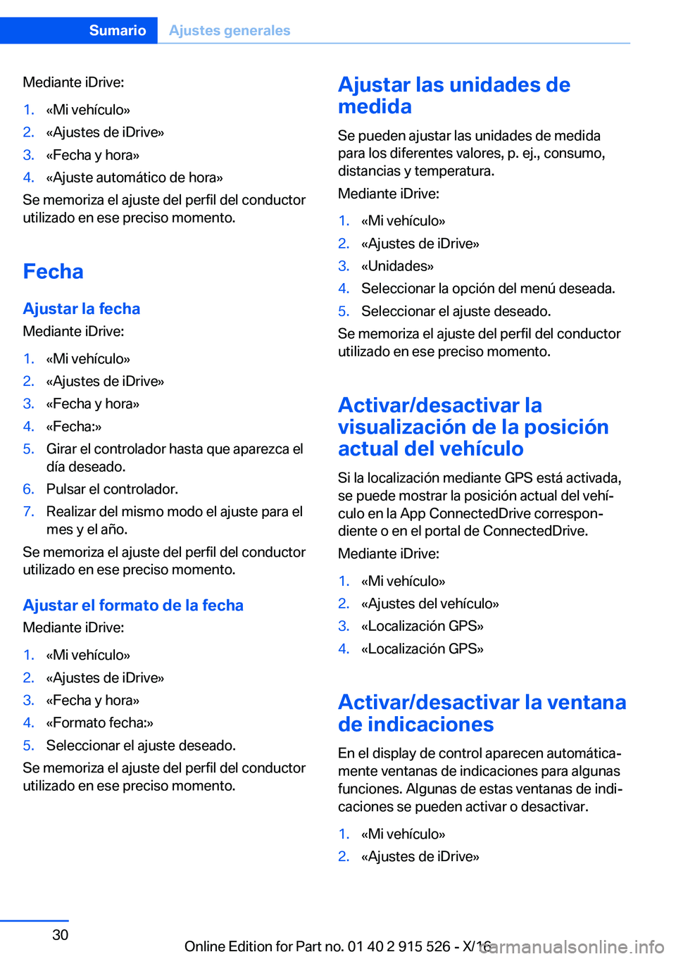 BMW X5 2017  Manuales de Empleo (in Spanish) �M�e�d�i�a�n�t�e� �i�D�r�i�v�e�:�1�.�«�M�i� �v�e�h�í�c�u�l�o�{�2�.�«�A�j�u�s�t�e�s� �d�e� �i�D�r�i�v�e�{�3�.�«�F�e�c�h�a� �y� �h�o�r�a�{�4�.�«�A�j�u�s�t�e� �a�u�t�o�m�á�t�i�c�o� �d�e� �h�o�r�a�{
