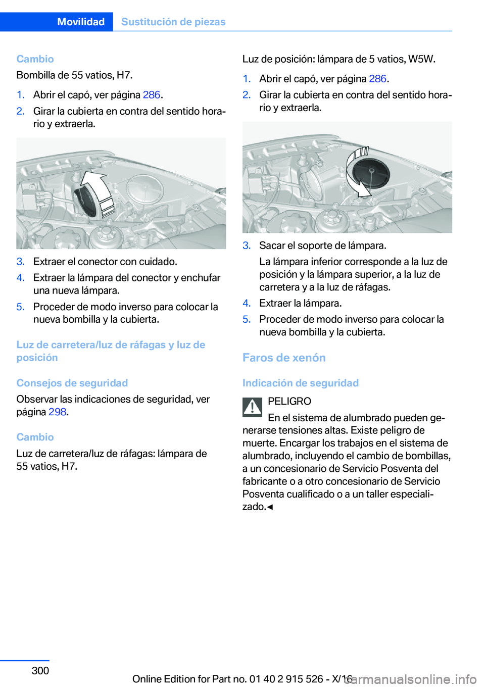 BMW X5 2017  Manuales de Empleo (in Spanish) �C�a�m�b�i�o
�B�o�m�b�i�l�l�a� �d�e� �5�5� �v�a�t�i�o�s�,� �H�7�.�1�.�A�b�r�i�r� �e�l� �c�a�p�