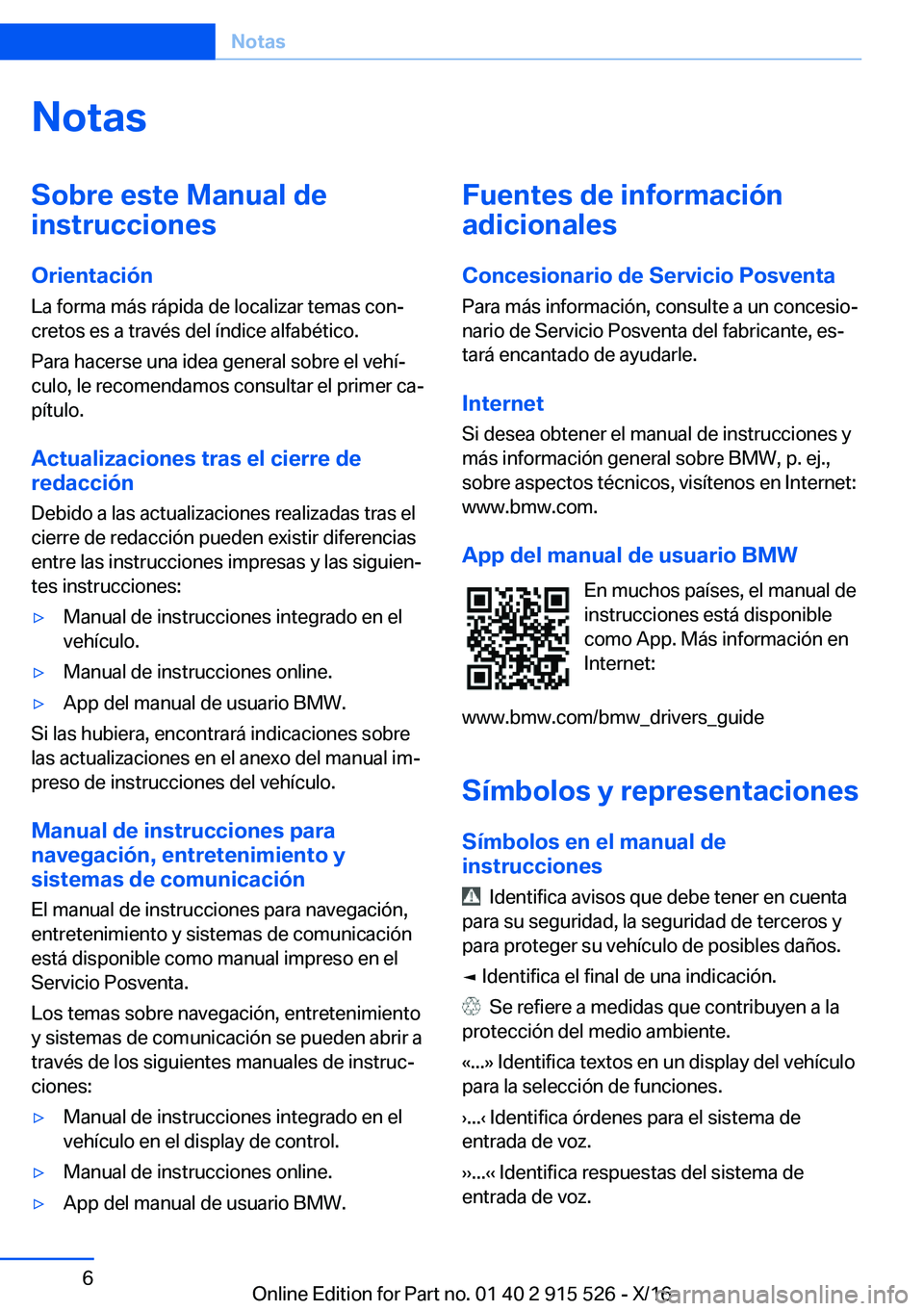 BMW X5 2017  Manuales de Empleo (in Spanish)  N o t a s S o b r e  e s t e  M a n u a l  d e
 i n s t r u c c i o n e s
 O r i e n t a c i 