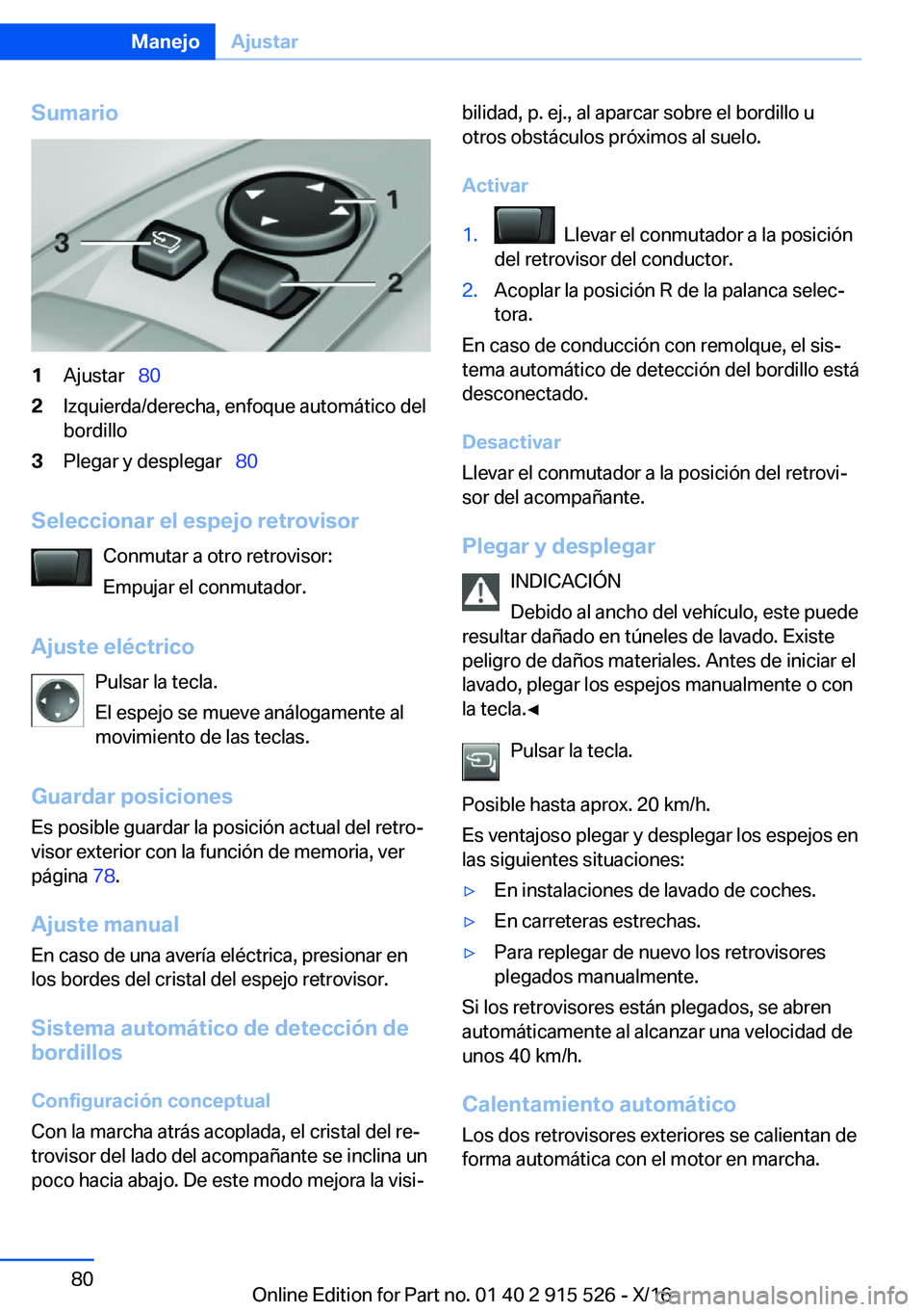 BMW X5 2017  Manuales de Empleo (in Spanish) �S�u�m�a�r�i�o�1�A�j�u�s�t�a�r\_�8�0�2�I�z�q�u�i�e�r�d�a�/�d�e�r�e�c�h�a�,� �e�n�f�o�q�u�e� �a�u�t�o�m�á�t�i�c�o� �d�e�l
�b�o�r�d�i�l�l�o�3�P�l�e�g�a�r� �y� �d�e�s�p�l�e�g�a�r\_ �8�0
�S�e�l�e�c�c