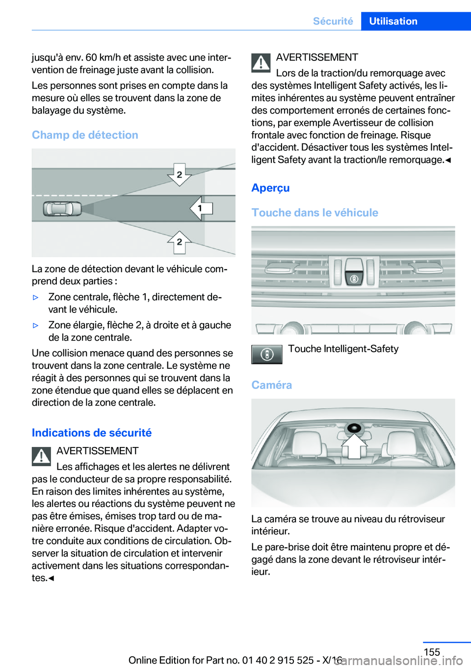 BMW X5 2017  Notices Demploi (in French) �j�u�s�q�u�'�à� �e�n�v�.� �6�0� �k�m�/�h� �e�t� �a�s�s�i�s�t�e� �a�v�e�c� �u�n�e� �i�n�t�e�rj
�v�e�n�t�i�o�n� �d�e� �f�r�e�i�n�a�g�e� �j�u�s�t�e� �a�v�a�n�t� �l�a� �c�o�l�l�i�s�i�o�n�.
�L�e�s� �