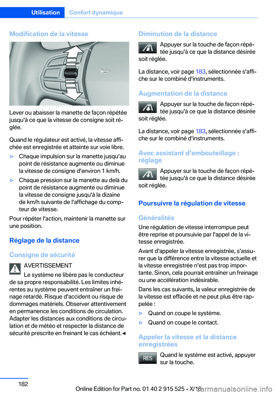 BMW X5 2017  Notices Demploi (in French) �M�o�d�i�f�i�c�a�t�i�o�n��d�e��l�a��v�i�t�e�s�s�e
�L�e�v�e�r� �o�u� �a�b�a�i�s�s�e�r� �l�a� �m�a�n�e�t�t�e� �d�e� �f�a�ç�o�n� �r�é�p�é�t�é�e
�j�u�s�q�u�'�à� �c�e� �q�u�e� �l�a� �v�i�t�e�s�