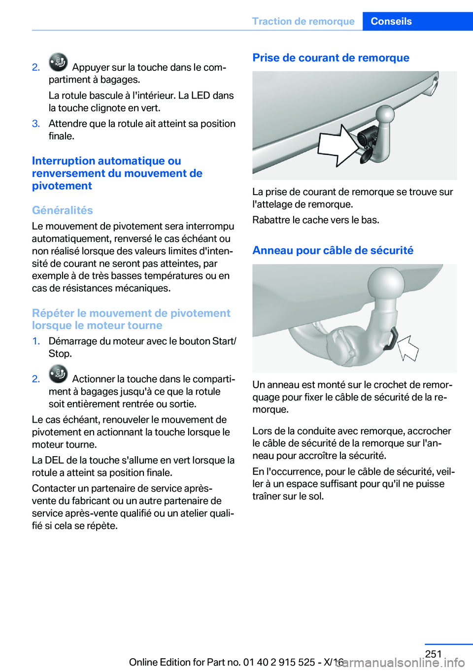 BMW X5 2017  Notices Demploi (in French) �2�.� � �A�p�p�u�y�e�r� �s�u�r� �l�a� �t�o�u�c�h�e� �d�a�n�s� �l�e� �c�o�mj
�p�a�r�t�i�m�e�n�t� �à� �b�a�g�a�g�e�s�.
�L�a� �r�o�t�u�l�e� �b�a�s�c�u�l�e� �à� �l�'�i�n�t�é�r�i�e�u�r�.� �L�a� �L�