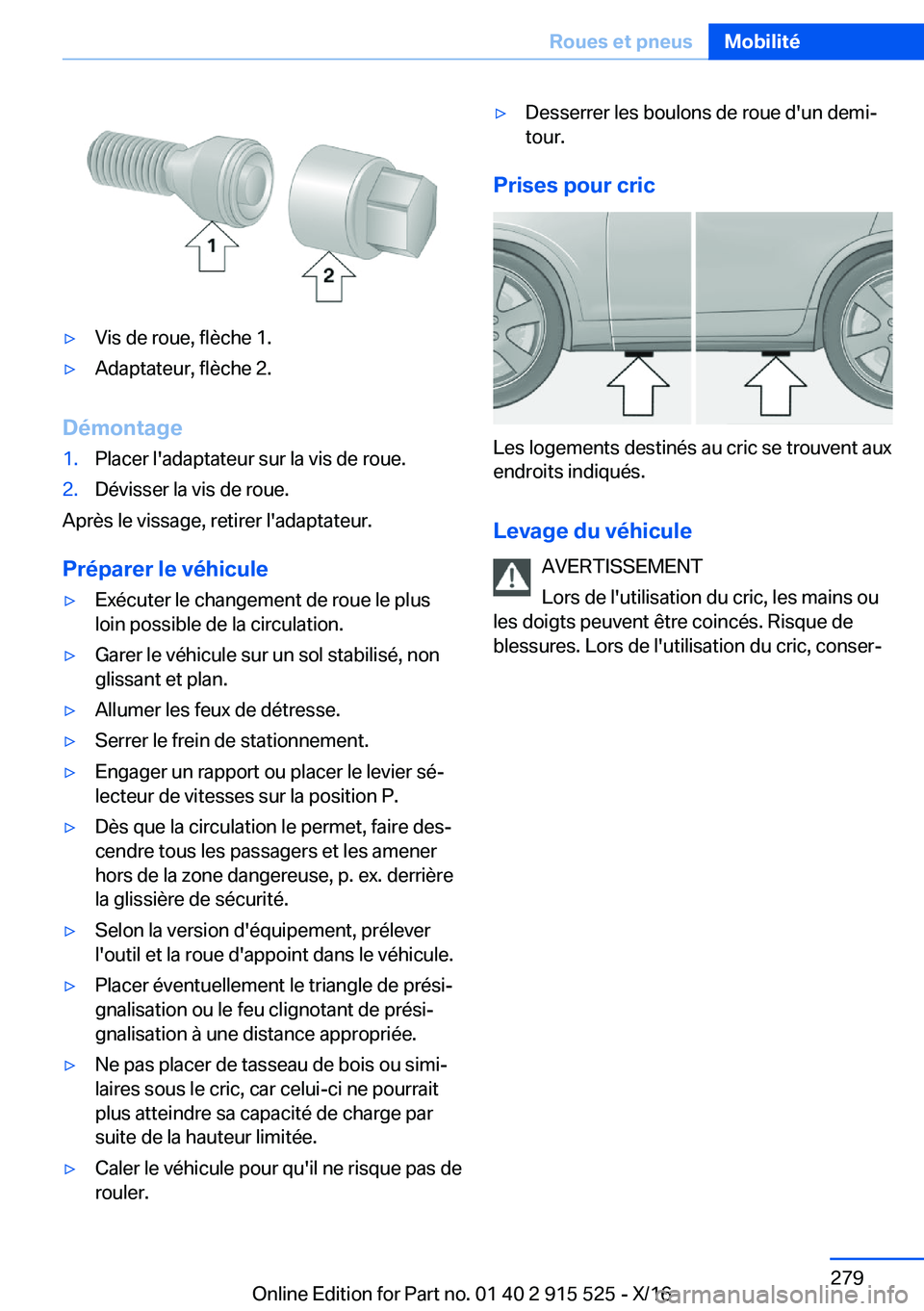 BMW X5 2017  Notices Demploi (in French) 'y�V�i�s� �d�e� �r�o�u�e�,� �f�l�è�c�h�e� �1�.'y�A�d�a�p�t�a�t�e�u�r�,� �f�l�è�c�h�e� �2�.
�D�é�m�o�n�t�a�g�e
�1�.�P�l�a�c�e�r� �l�'�a�d�a�p�t�a�t�e�u�r� �s�u�r� �l�a� �v�i�s� �d�e� �r�