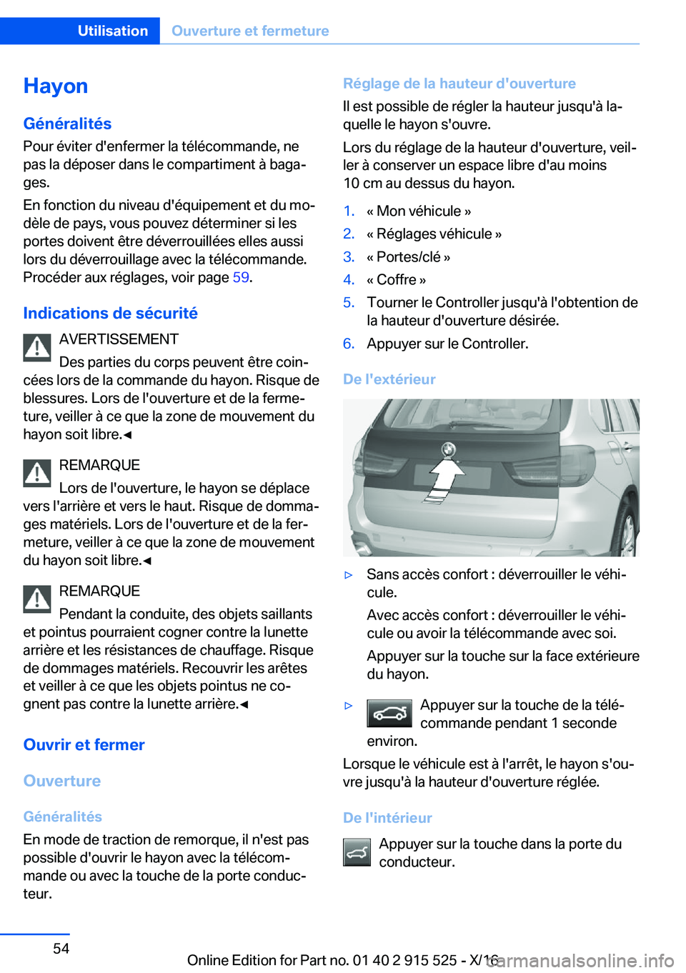BMW X5 2017  Notices Demploi (in French) �H�a�y�o�n�G�é�n�é�r�a�l�i�t�é�s
�P�o�u�r� �é�v�i�t�e�r� �d�'�e�n�f�e�r�m�e�r� �l�a� �t�é�l�é�c�o�m�m�a�n�d�e�,� �n�e
�p�a�s� �l�a� �d�é�p�o�s�e�r� �d�a�n�s� �l�e� �c�o�m�p�a�r�t�i�m�e�n�t�