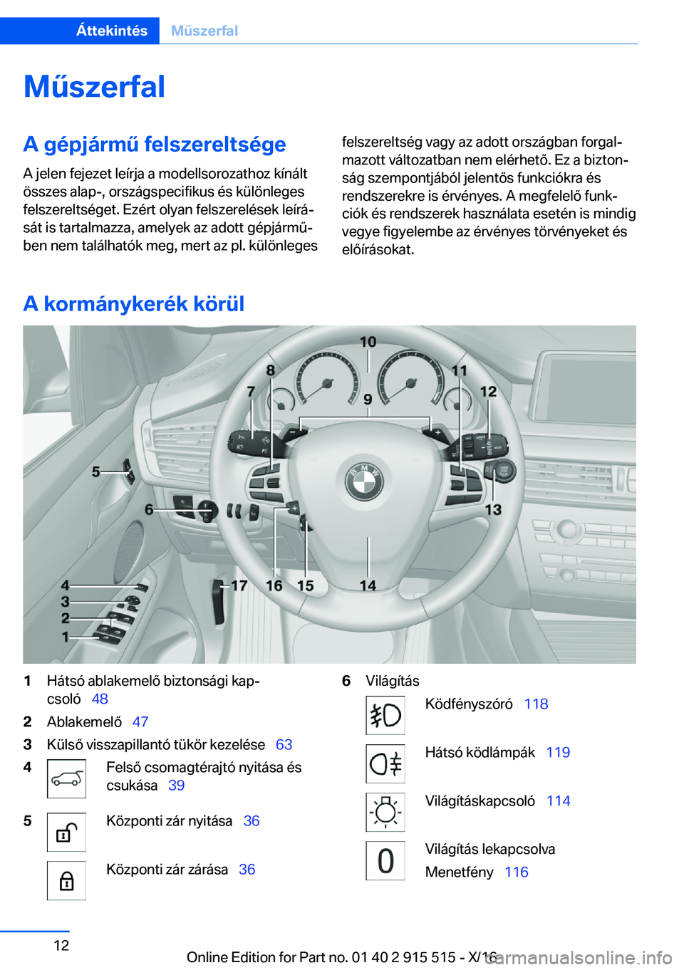 BMW X5 2017  Kezelési útmutató (in Hungarian) �M2�s�z�e�r�f�a�l�A��g�é�p�j�
