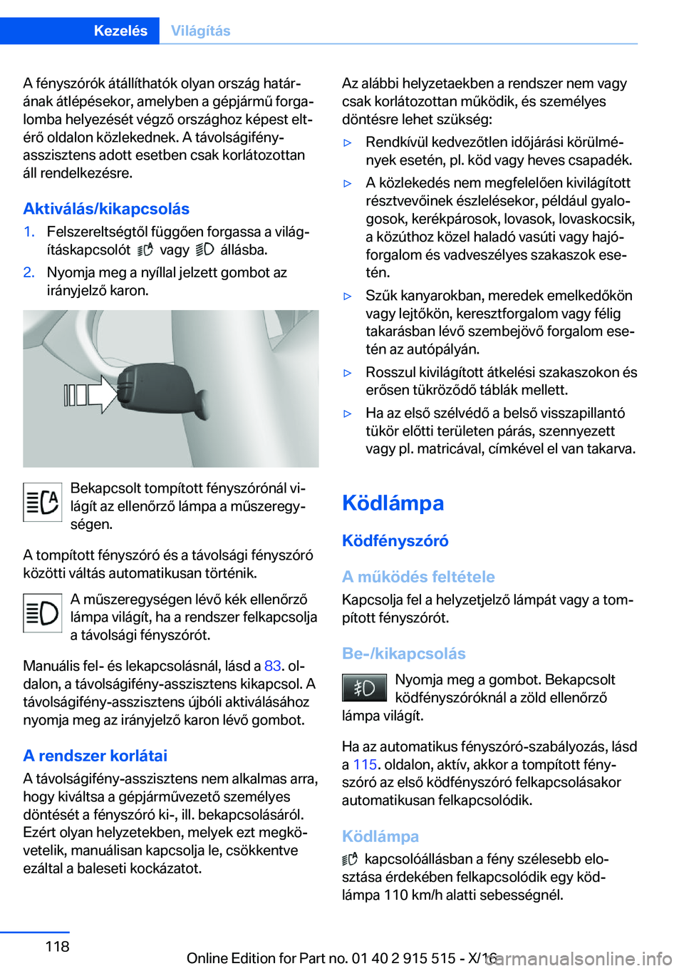 BMW X5 2017  Kezelési útmutató (in Hungarian) �A� �f�é�n�y�s�z�