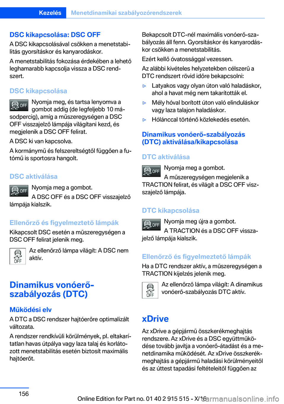 BMW X5 2017  Kezelési útmutató (in Hungarian) �D�S�C��k�i�k�a�p�c�s�o�l�