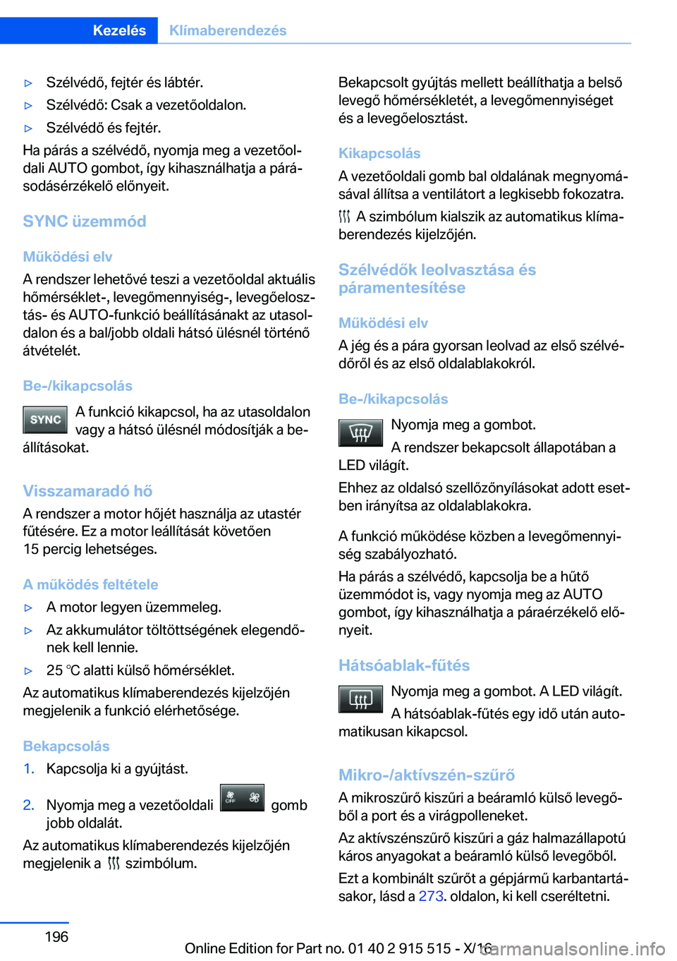 BMW X5 2017  Kezelési útmutató (in Hungarian) 'y�S�z�é�l�v�é�d�
