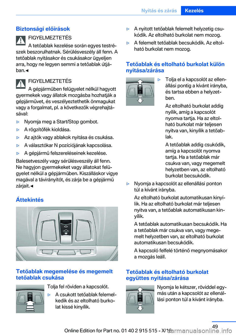 BMW X5 2017  Kezelési útmutató (in Hungarian) �B�i�z�t�o�n�s�