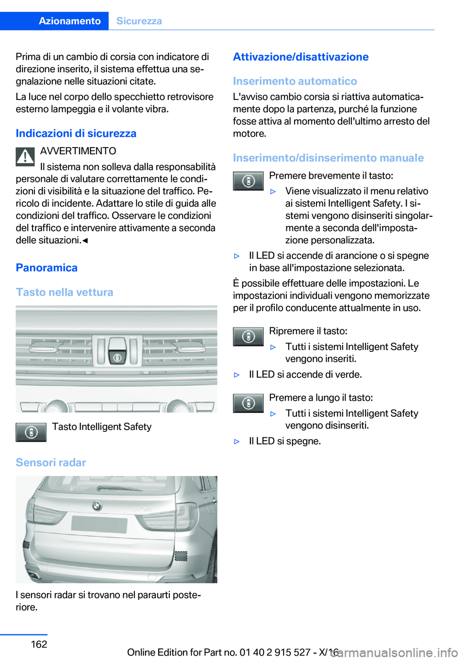BMW X5 2017  Libretti Di Uso E manutenzione (in Italian) �P�r�i�m�a� �d�i� �u�n� �c�a�m�b�i�o� �d�i� �c�o�r�s�i�a� �c�o�n� �i�n�d�i�c�a�t�o�r�e� �d�i
�d�i�r�e�z�i�o�n�e� �i�n�s�e�r�i�t�o�,� �i�l� �s�i�s�t�e�m�a� �e�f�f�e�t�t�u�a� �u�n�a� �s�eª
�g�n�a�l�a�