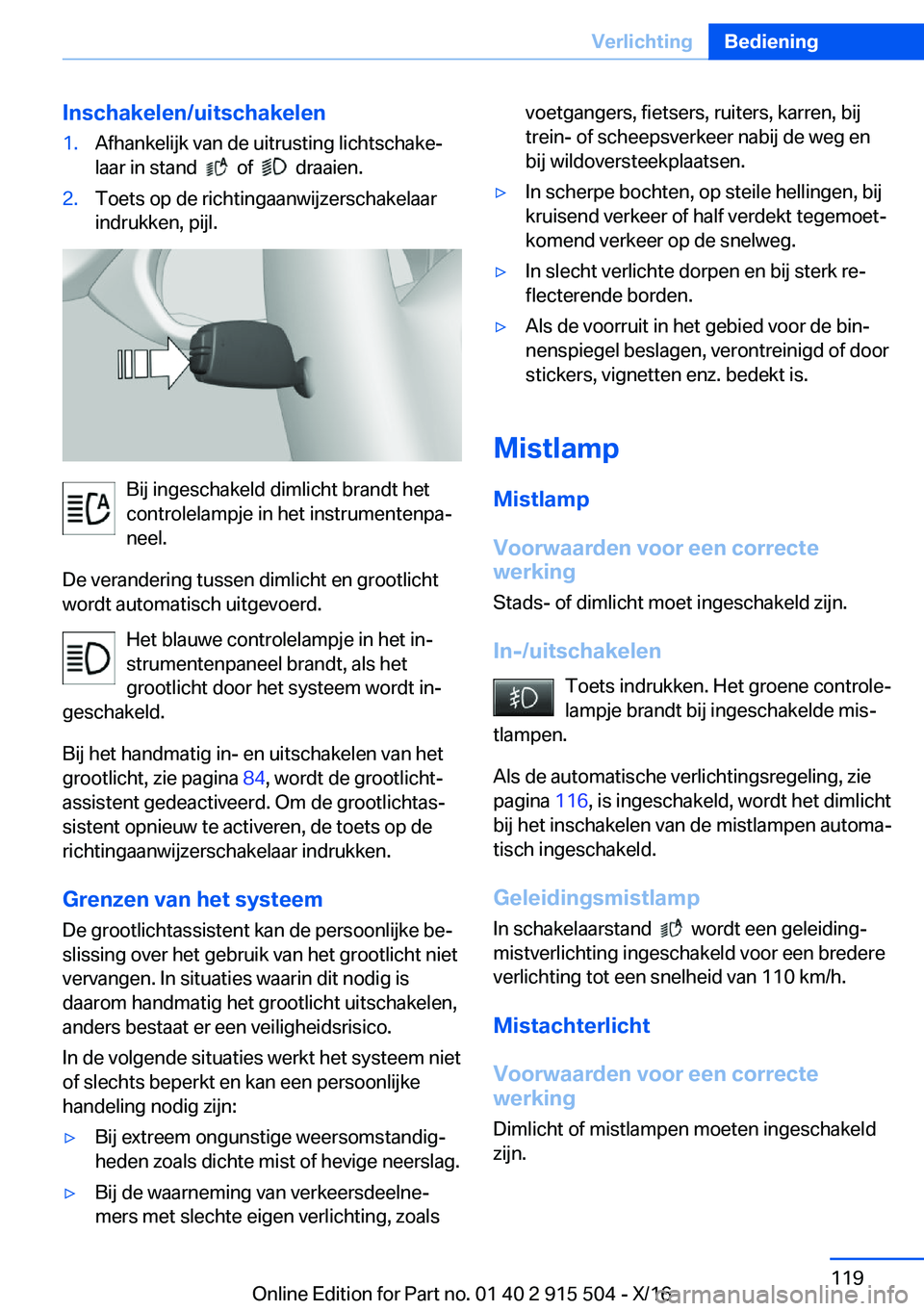 BMW X5 2017  Instructieboekjes (in Dutch) �I�n�s�c�h�a�k�e�l�e�n�/�u�i�t�s�c�h�a�k�e�l�e�n�1�.�A�f�h�a�n�k�e�l�i�j�k� �v�a�n� �d�e� �u�i�t�r�u�s�t�i�n�g� �l�i�c�h�t�s�c�h�a�k�ej
�l�a�a�r� �i�n� �s�t�a�n�d� � 
� � �o�f� � � � �d�r�a�a�i�e�n�.