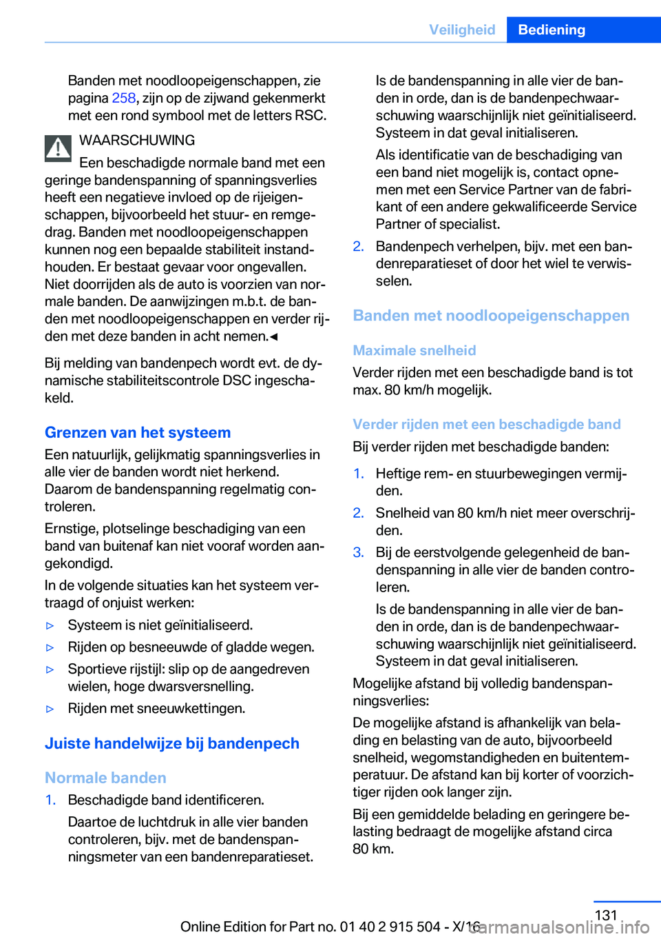 BMW X5 2017  Instructieboekjes (in Dutch) �B�a�n�d�e�n� �m�e�t� �n�o�o�d�l�o�o�p�e�i�g�e�n�s�c�h�a�p�p�e�n�,� �z�i�e
�p�a�g�i�n�a�  �2�5�8�,� �z�i�j�n� �o�p� �d�e� �z�i�j�w�a�n�d� �g�e�k�e�n�m�e�r�k�t
�m�e�t� �e�e�n� �r�o�n�d� �s�y�m�b�o�o�l�