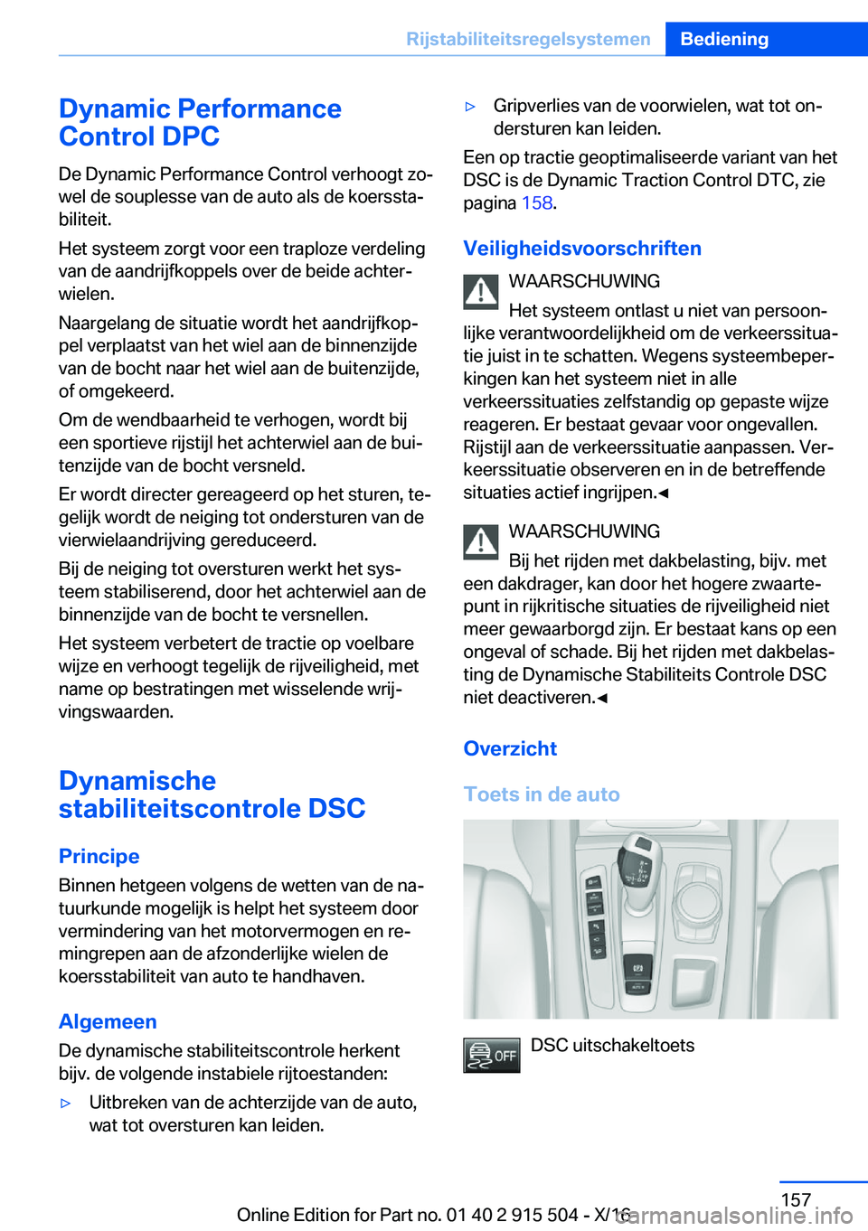 BMW X5 2017  Instructieboekjes (in Dutch) �D�y�n�a�m�i�c��P�e�r�f�o�r�m�a�n�c�e
�C�o�n�t�r�o�l��D�P�C
�D�e� �D�y�n�a�m�i�c� �P�e�r�f�o�r�m�a�n�c�e� �C�o�n�t�r�o�l� �v�e�r�h�o�o�g�t� �z�oj
�w�e�l� �d�e� �s�o�u�p�l�e�s�s�e� �v�a�n� �d�e� �a�