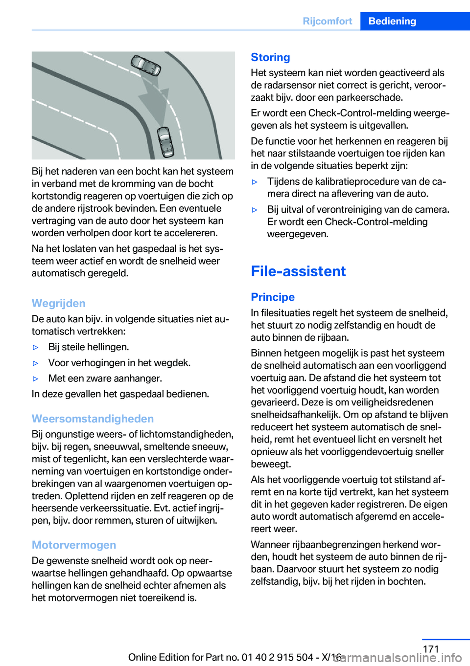 BMW X5 2017  Instructieboekjes (in Dutch) �B�i�j� �h�e�t� �n�a�d�e�r�e�n� �v�a�n� �e�e�n� �b�o�c�h�t� �k�a�n� �h�e�t� �s�y�s�t�e�e�m�i�n� �v�e�r�b�a�n�d� �m�e�t� �d�e� �k�r�o�m�m�i�n�g� �v�a�n� �d�e� �b�o�c�h�t�k�o�r�t�s�t�o�n�d�i�g� �r�e�a�g