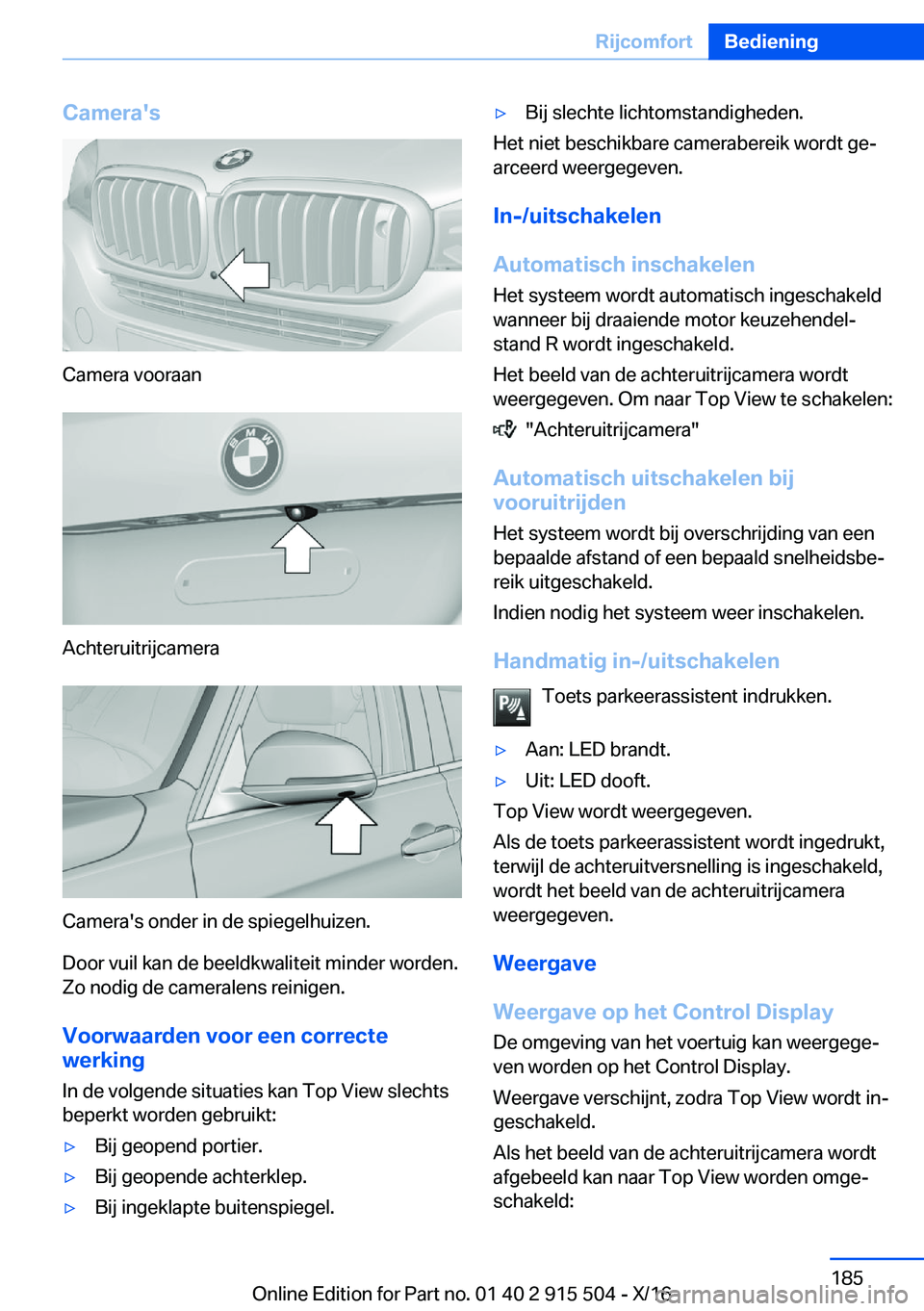 BMW X5 2017  Instructieboekjes (in Dutch) �C�a�m�e�r�a�'�s
�C�a�m�e�r�a� �v�o�o�r�a�a�n
�A�c�h�t�e�r�u�i�t�r�i�j�c�a�m�e�r�a
�C�a�m�e�r�a�'�s� �o�n�d�e�r� �i�n� �d�e� �s�p�i�e�g�e�l�h�u�i�z�e�n�.�D�o�o�r� �v�u�i�l� �k�a�n� �d�e� �b�e�