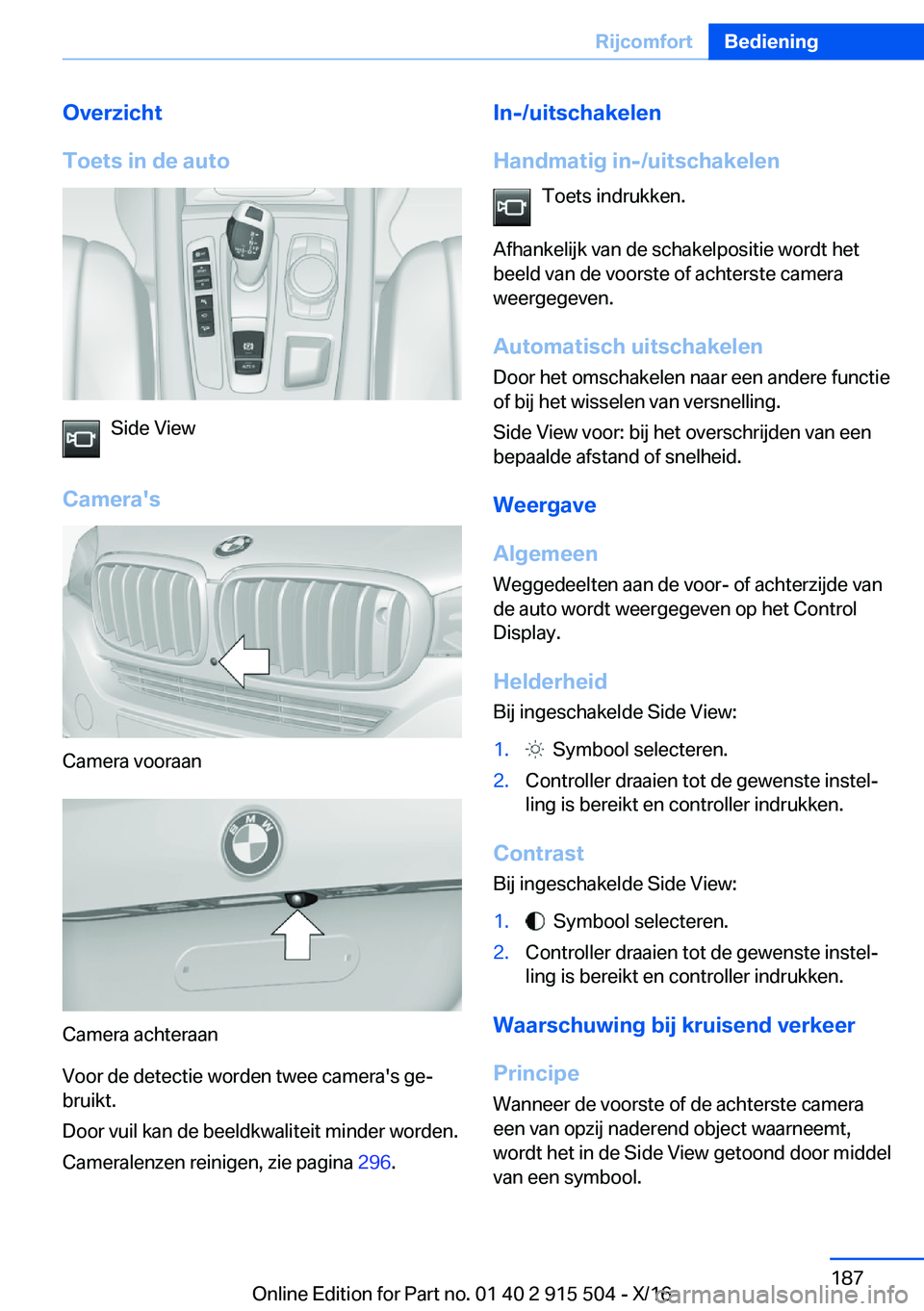 BMW X5 2017  Instructieboekjes (in Dutch) �O�v�e�r�z�i�c�h�t
�T�o�e�t�s��i�n��d�e��a�u�t�o
�S�i�d�e� �V�i�e�w
�C�a�m�e�r�a�'�s
�C�a�m�e�r�a� �v�o�o�r�a�a�n
�C�a�m�e�r�a� �a�c�h�t�e�r�a�a�n
�V�o�o�r� �d�e� �d�e�t�e�c�t�i�e� �w�o�r�d�e�n