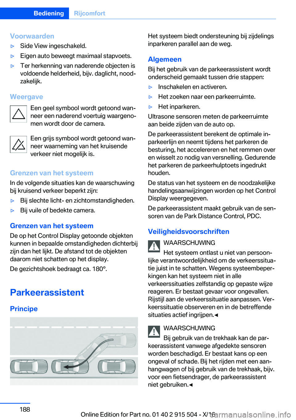 BMW X5 2017  Instructieboekjes (in Dutch) �V�o�o�r�w�a�a�r�d�e�n'y�S�i�d�e� �V�i�e�w� �i�n�g�e�s�c�h�a�k�e�l�d�.'y�E�i�g�e�n� �a�u�t�o� �b�e�w�e�e�g�t� �m�a�x�i�m�a�a�l� �s�t�a�p�v�o�e�t�s�.'y�T�e�r� �h�e�r�k�e�n�n�i�n�g� �v�a�n� 