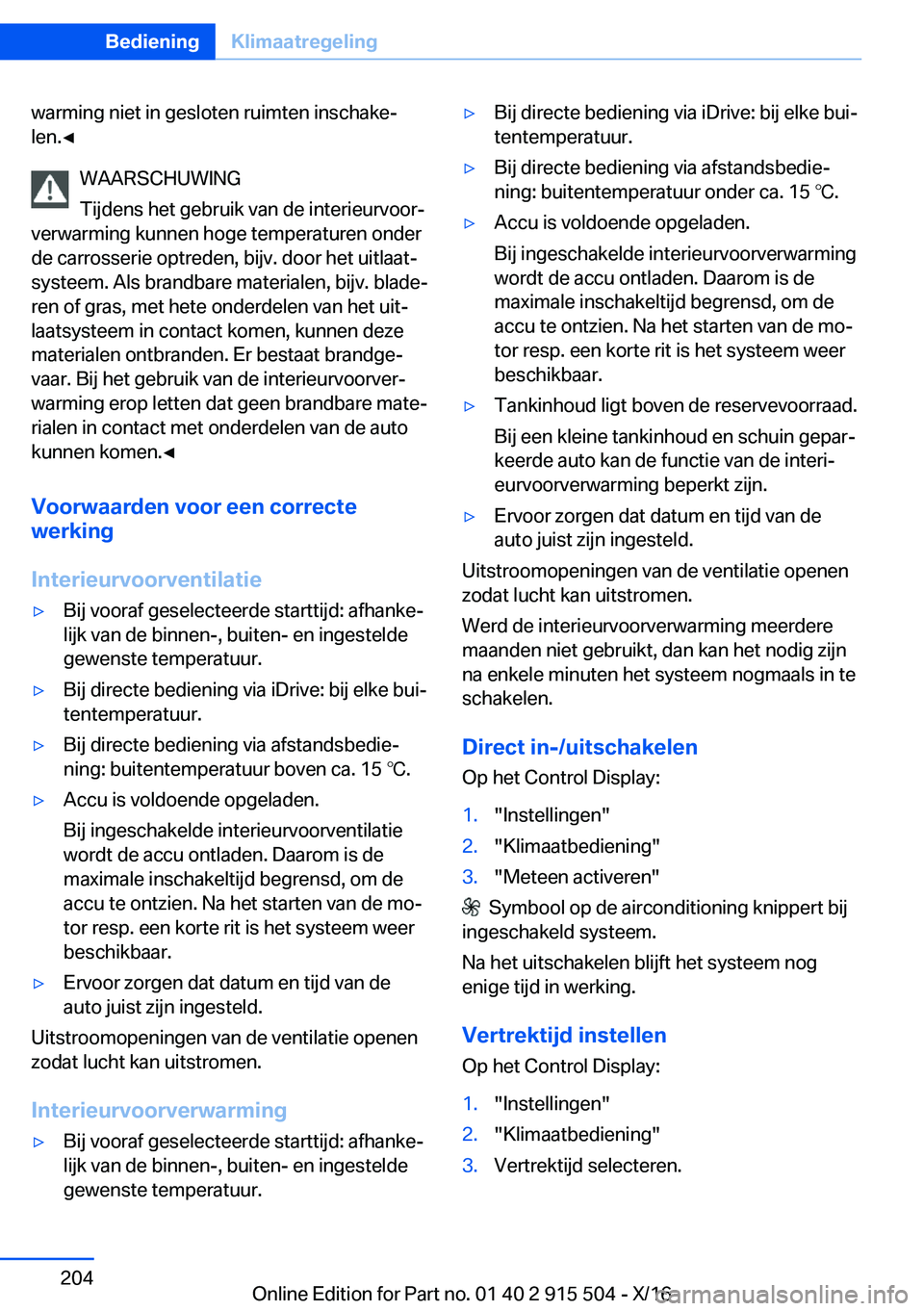 BMW X5 2017  Instructieboekjes (in Dutch) �w�a�r�m�i�n�g� �n�i�e�t� �i�n� �g�e�s�l�o�t�e�n� �r�u�i�m�t�e�n� �i�n�s�c�h�a�k�ej
�l�e�n�.'