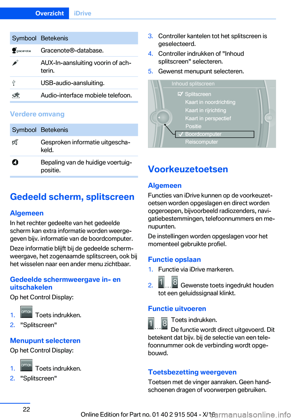 BMW X5 2017  Instructieboekjes (in Dutch) �S�y�m�b�o�o�l�B�e�t�e�k�e�n�i�s� �G�r�a�c�e�n�o�t�e�n�-�d�a�t�a�b�a�s�e�.� �A�U�X�-�I�n�-�a�a�n�s�l�u�i�t�i�n�g� �v�o�o�r�i�n� �o�f� �a�c�hj�t�e�r�i�n�.� �U�S�B�-�a�u�d�i�o�-�a�a�n�s�l�u�i�t�i�n�g�.