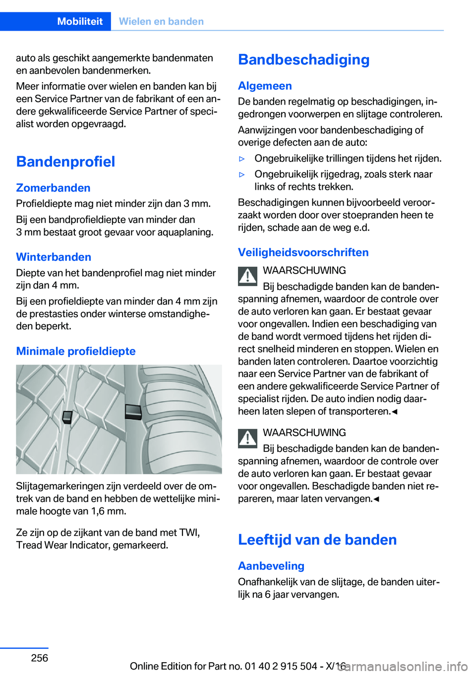 BMW X5 2017  Instructieboekjes (in Dutch) �a�u�t�o� �a�l�s� �g�e�s�c�h�i�k�t� �a�a�n�g�e�m�e�r�k�t�e� �b�a�n�d�e�n�m�a�t�e�n�e�n� �a�a�n�b�e�v�o�l�e�n� �b�a�n�d�e�n�m�e�r�k�e�n�.
�M�e�e�r� �i�n�f�o�r�m�a�t�i�e� �o�v�e�r� �w�i�e�l�e�n� �e�n� �