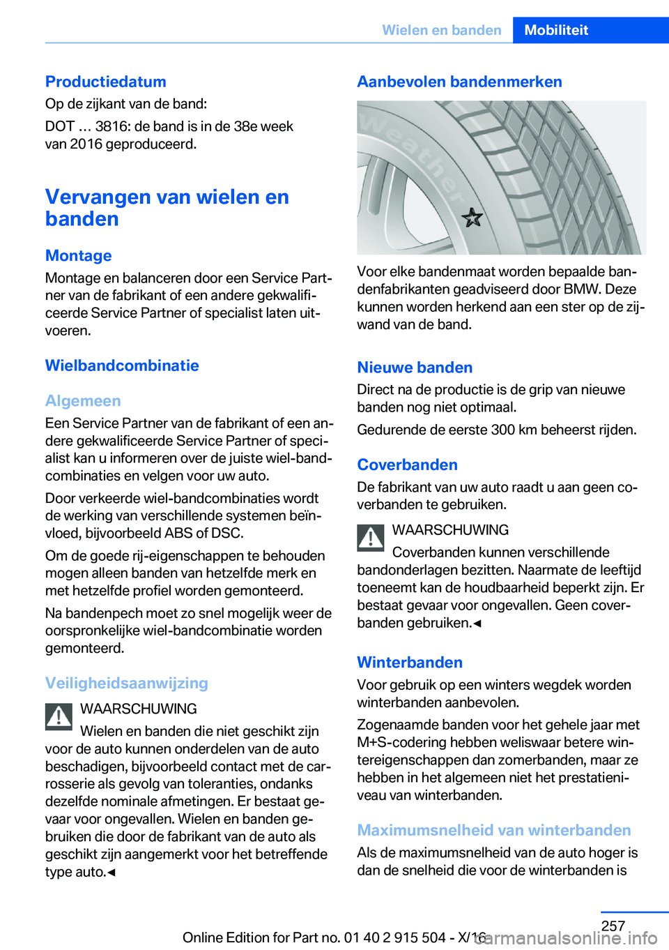 BMW X5 2017  Instructieboekjes (in Dutch) �P�r�o�d�u�c�t�i�e�d�a�t�u�m�O�p� �d�e� �z�i�j�k�a�n�t� �v�a�n� �d�e� �b�a�n�d�:
�D�O�T� 