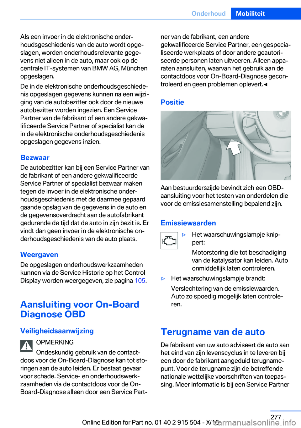 BMW X5 2017  Instructieboekjes (in Dutch) �A�l�s� �e�e�n� �i�n�v�o�e�r� �i�n� �d�e� �e�l�e�k�t�r�o�n�i�s�c�h�e� �o�n�d�e�rj�h�o�u�d�s�g�e�s�c�h�i�e�d�e�n�i�s� �v�a�n� �d�e� �a�u�t�o� �w�o�r�d�t� �o�p�g�ej
�s�l�a�g�e�n�,� �w�o�r�d�e�n� �o�n�