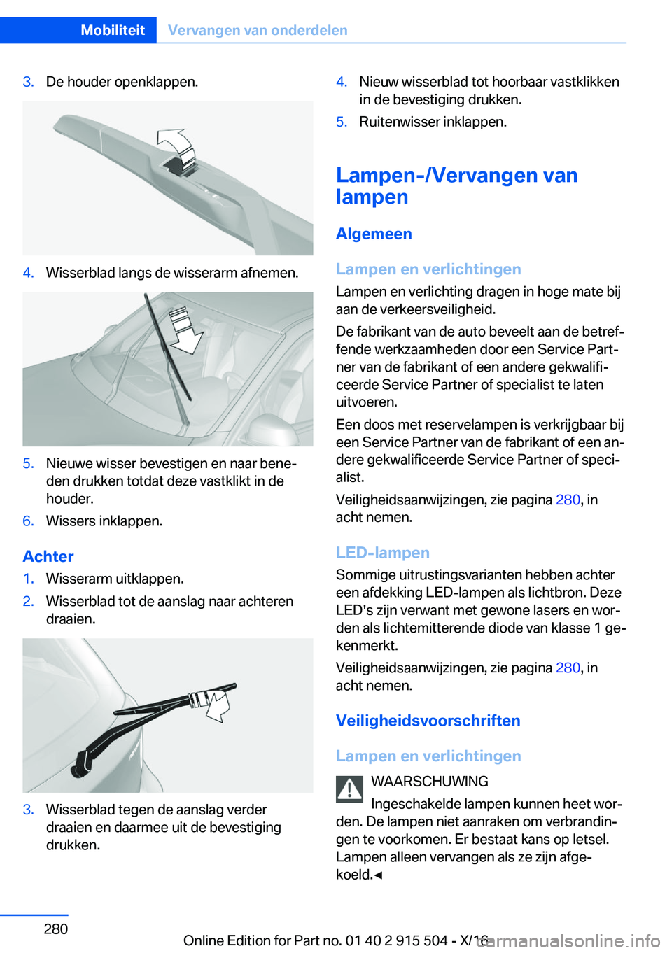 BMW X5 2017  Instructieboekjes (in Dutch) �3�.�D�e� �h�o�u�d�e�r� �o�p�e�n�k�l�a�p�p�e�n�.�4�.�W�i�s�s�e�r�b�l�a�d� �l�a�n�g�s� �d�e� �w�i�s�s�e�r�a�r�m� �a�f�n�e�m�e�n�.�5�.�N�i�e�u�w�e� �w�i�s�s�e�r� �b�e�v�e�s�t�i�g�e�n� �e�n� �n�a�a�r� �b