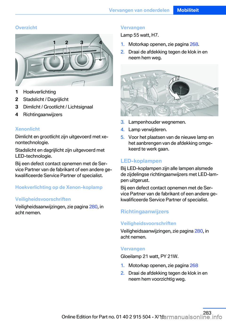 BMW X5 2017  Instructieboekjes (in Dutch) �O�v�e�r�z�i�c�h�t�1�H�o�e�k�v�e�r�l�i�c�h�t�i�n�g�2�S�t�a�d�s�l�i�c�h�t� �/� �D�a�g�r�i�j�l�i�c�h�t�3�D�i�m�l�i�c�h�t� �/� �G�r�o�o�t�l�i�c�h�t� �/� �L�i�c�h�t�s�i�g�n�a�a�l�4�R�i�c�h�t�i�n�g�a�a�n�w