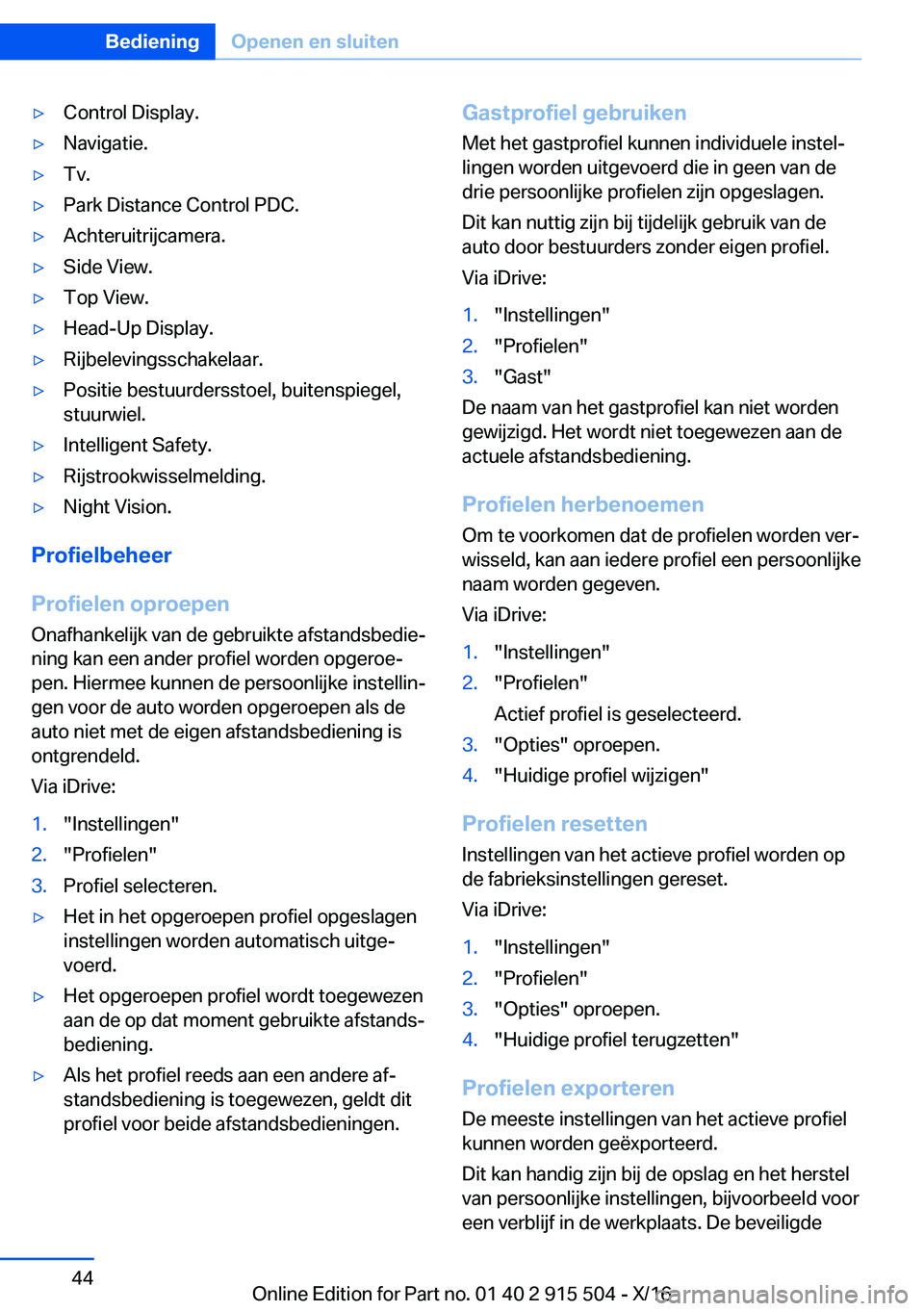 BMW X5 2017  Instructieboekjes (in Dutch) 'y�C�o�n�t�r�o�l� �D�i�s�p�l�a�y�.'y�N�a�v�i�g�a�t�i�e�.'y�T�v�.'y�P�a�r�k� �D�i�s�t�a�n�c�e� �C�o�n�t�r�o�l� �P�D�C�.'y�A�c�h�t�e�r�u�i�t�r�i�j�c�a�m�e�r�a�.'y�S�i�d�e� �V�i�e