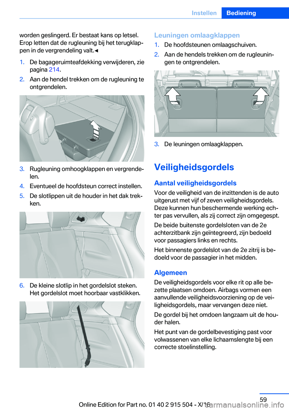 BMW X5 2017  Instructieboekjes (in Dutch) �w�o�r�d�e�n� �g�e�s�l�i�n�g�e�r�d�.� �E�r� �b�e�s�t�a�a�t� �k�a�n�s� �o�p� �l�e�t�s�e�l�.�E�r�o�p� �l�e�t�t�e�n� �d�a�t� �d�e� �r�u�g�l�e�u�n�i�n�g� �b�i�j� �h�e�t� �t�e�r�u�g�k�l�a�pj�p�e�n� �i�n� 