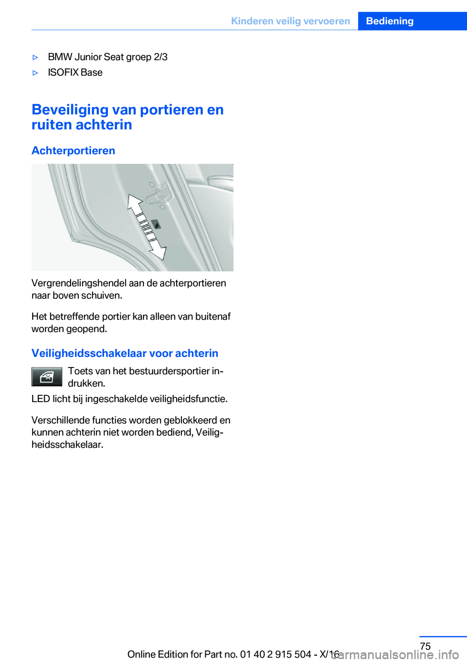 BMW X5 2017  Instructieboekjes (in Dutch) 'y�B�M�W� �J�u�n�i�o�r� �S�e�a�t� �g�r�o�e�p� �2�/�3'y�I�S�O�F�I�X� �B�a�s�e
�B�e�v�e�i�l�i�g�i�n�g��v�a�n��p�o�r�t�i�e�r�e�n��e�n
�r�u�i�t�e�n��a�c�h�t�e�r�i�n
�A�c�h�t�e�r�p�o�r�t�i�e�r�