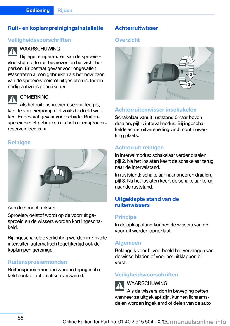 BMW X5 2017  Instructieboekjes (in Dutch) �R�u�i�t�-��e�n��k�o�p�l�a�m�p�r�e�i�n�i�g�i�n�g�s�i�n�s�t�a�l�l�a�t�i�e
�V�e�i�l�i�g�h�e�i�d�s�v�o�o�r�s�c�h�r�i�f�t�e�n �W�A�A�R�S�C�H�U�W�I�N�G
�B�i�j� �l�a�g�e� �t�e�m�p�e�r�a�t�u�r�e�n� �k�a�n�