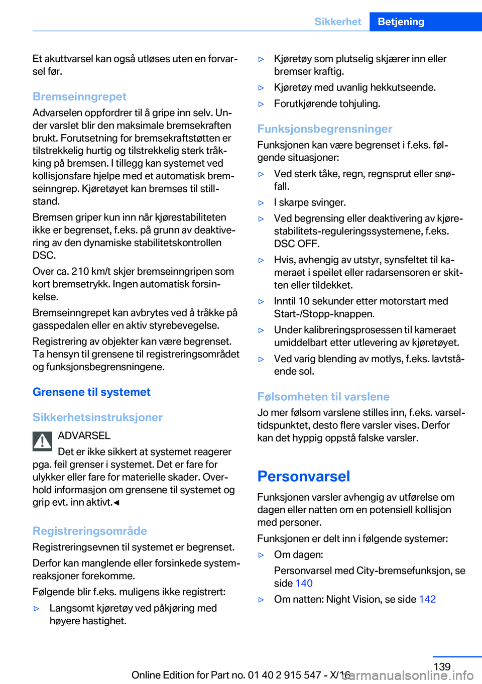 BMW X5 2017  InstruksjonsbØker (in Norwegian) �E�t� �a�k�u�t�t�v�a�r�s�e�l� �k�a�n� �o�g�s�å� �u�t�l�