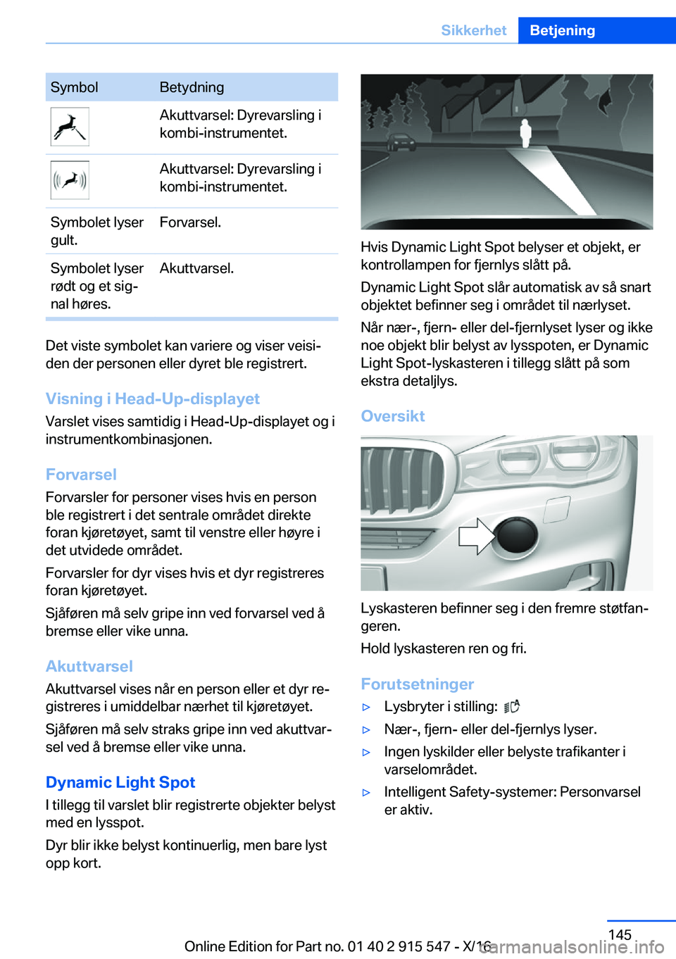 BMW X5 2017  InstruksjonsbØker (in Norwegian) �S�y�m�b�o�l�B�e�t�y�d�n�i�n�g�A�k�u�t�t�v�a�r�s�e�l�:� �D�y�r�e�v�a�r�s�l�i�n�g� �i
�k�o�m�b�i�-�i�n�s�t�r�u�m�e�n�t�e�t�.�A�k�u�t�t�v�a�r�s�e�l�:� �D�y�r�e�v�a�r�s�l�i�n�g� �i
�k�o�m�b�i�-�i�n�s�t�r