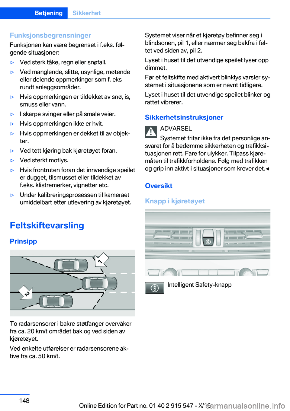 BMW X5 2017  InstruksjonsbØker (in Norwegian) �F�u�n�k�s�j�o�n�s�b�e�g�r�e�n�s�n�i�n�g�e�r�F�u�n�k�s�j�o�n�e�n� �k�a�n� �v�æ�r�e� �b�e�g�r�e�n�s�e�t� �i� �f�.�e�k�s�.� �f�
