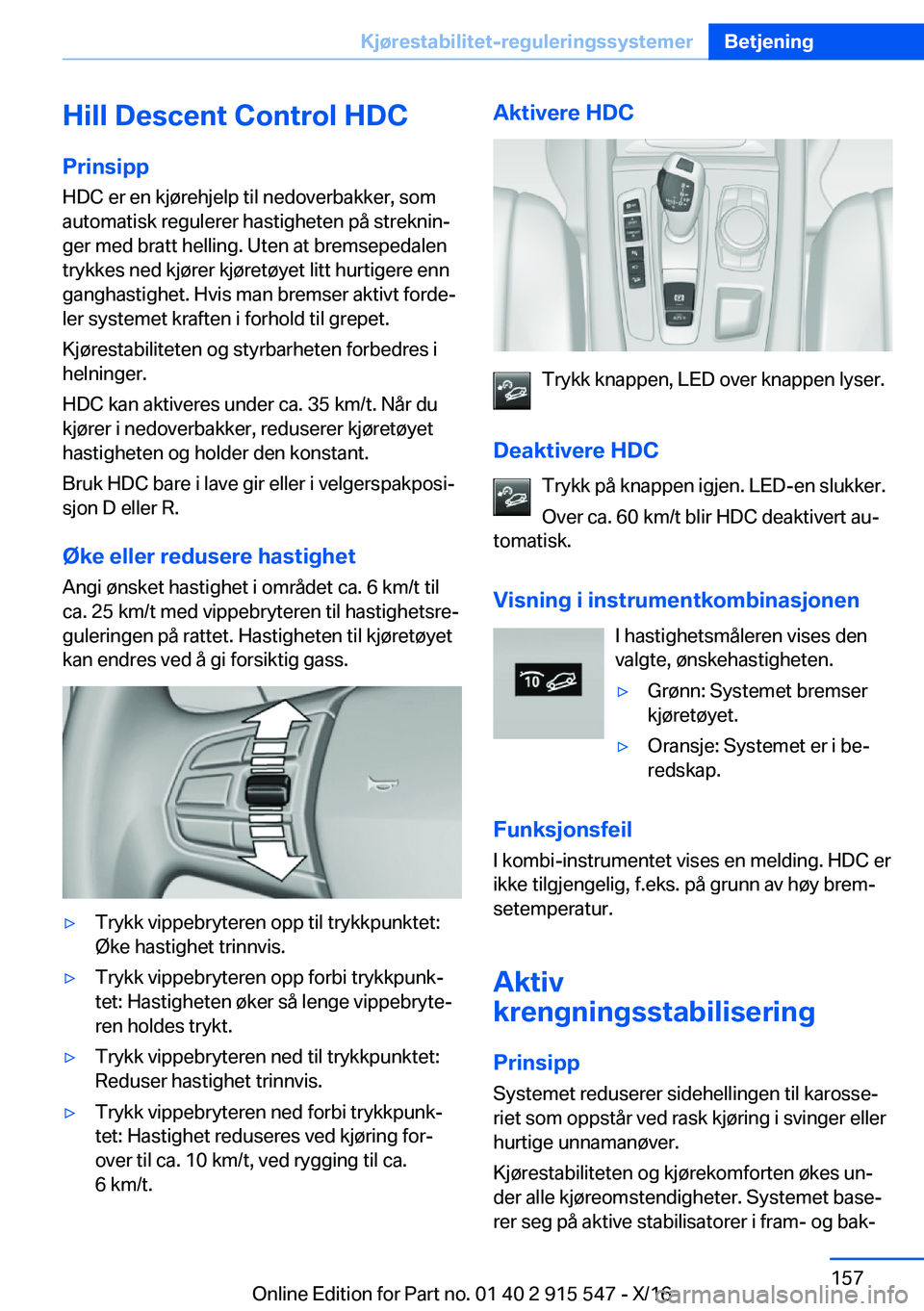 BMW X5 2017  InstruksjonsbØker (in Norwegian) �H�i�l�l��D�e�s�c�e�n�t��C�o�n�t�r�o�l��H�D�C
�P�r�i�n�s�i�p�p �H�D�C� �e�r� �e�n� �k�j�