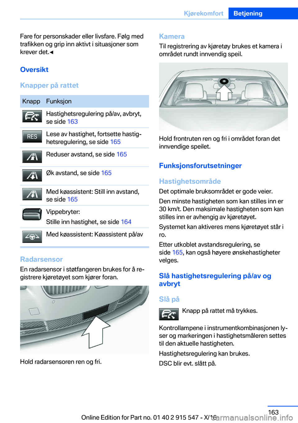 BMW X5 2017  InstruksjonsbØker (in Norwegian) �F�a�r�e� �f�o�r� �p�e�r�s�o�n�s�k�a�d�e�r� �e�l�l�e�r� �l�i�v�s�f�a�r�e�.� �F�