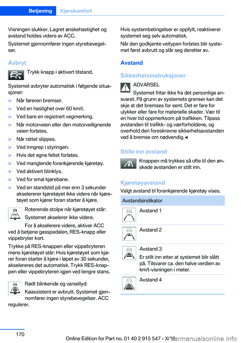BMW X5 2017  InstruksjonsbØker (in Norwegian) �V�i�s�n�i�n�g�e�n� �s�l�u�k�k�e�r�.� �L�a�g�r�e�t� �